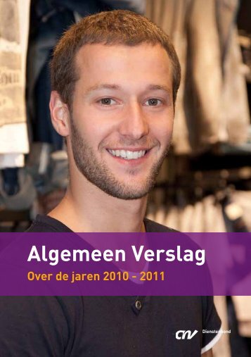 Download het jaarverslag 2010-2011 - CNV Dienstenbond