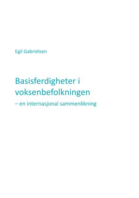 Basisferdigheter i voksenbefolkningen - Lesesenteret - Universitetet ...