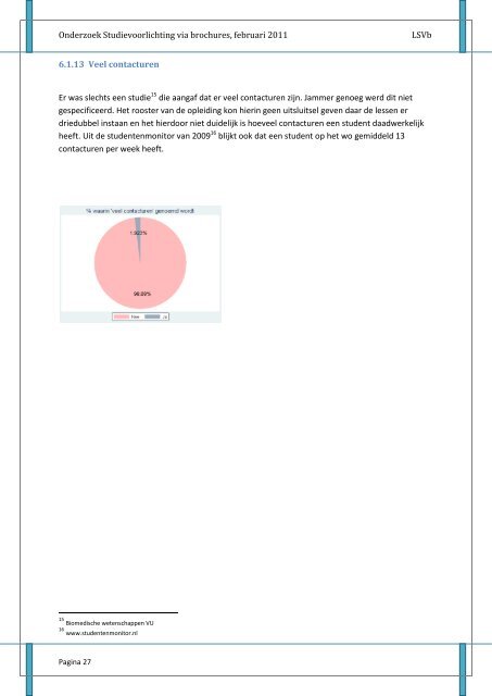 Onderzoek Studievoorlichting: Voorliegen of voorlichting? - Univers