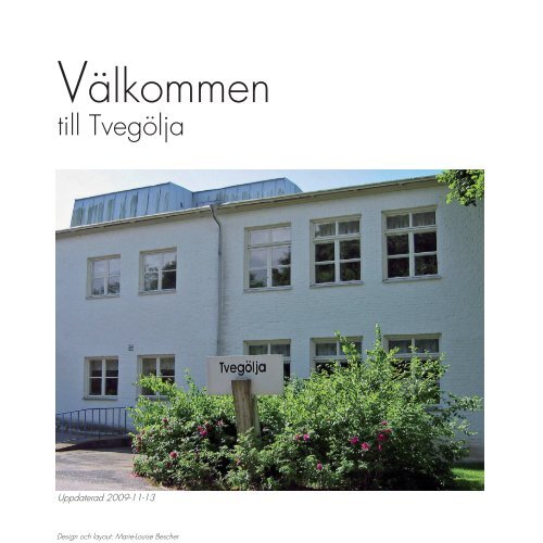 Broschyr om Tvegölja, pdf, 1 MB