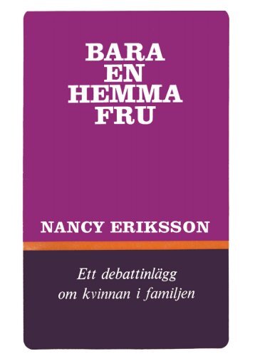Bara en hemmafru - Föreningen Barnens Rätt Till Föräldrarnas Tid