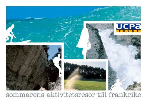 sommarens aktivitetsresor till frankrike - U.C.P.A Resor