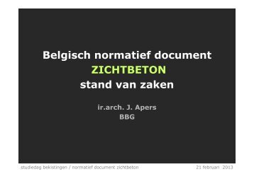 Belgisch normatief document ZICHTBETON stand van ... - Betonica