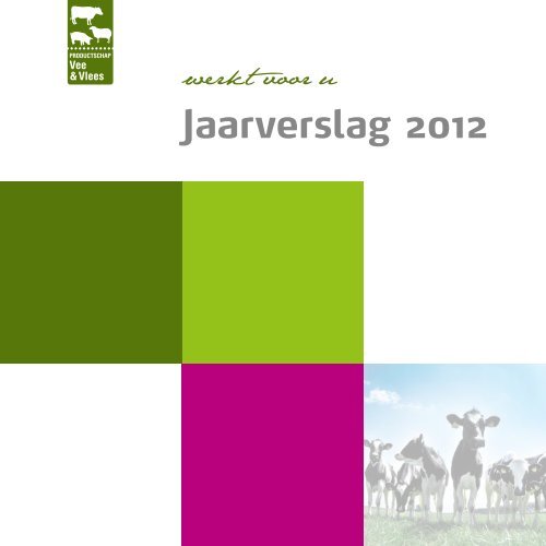 Jaarverslag PVV 2012 - Productschappen Vee, Vlees en Eieren