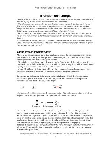 Bränslen och energi. O O O O