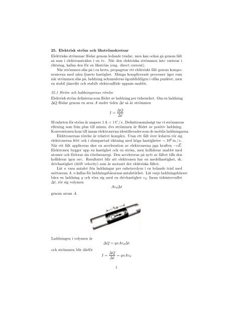 25. Elektrisk ström och likströmskretsar Elektriska strömmar flödar ...