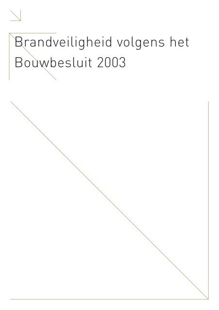 Brandveiligheid volgens het Bouwbesluit 2003
