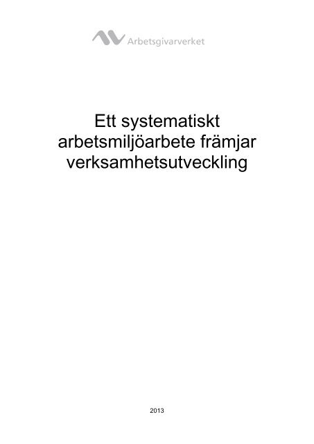 (Ett systematiskt arbetsmiljöarbete) i PDF-format - Arbetsgivarverket