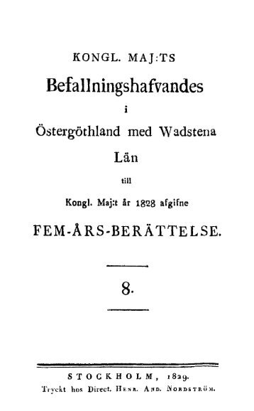 Kungl. Maj:ts Befallningshavandes i Östergötlands med Vadstena ...