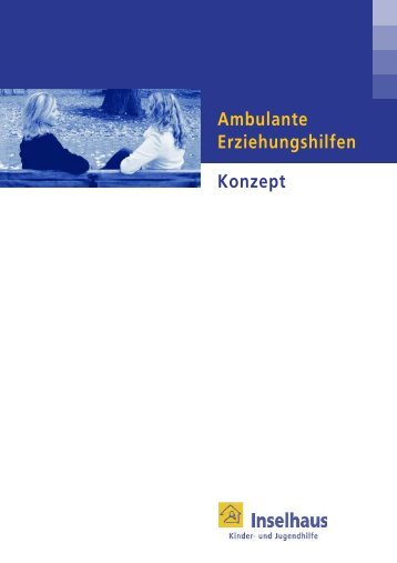 Konzept Ambulante Erziehungshilfen - Inselhaus Kinder