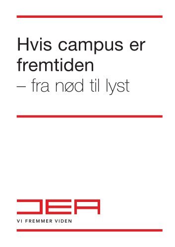 Hvis campus er fremtiden – fra nød til lyst - Danske Erhvervsskoler