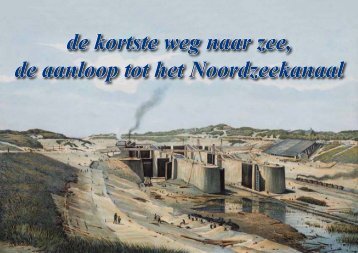 Aanloop tot het Noordzeekanaal - theobakker.net