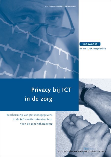 Privacy bij ICT in de zorg - College bescherming persoonsgegevens