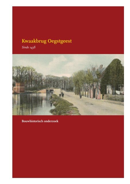 Kwaakbrug Oegstgeest - Vereniging Oud Oegstgeest