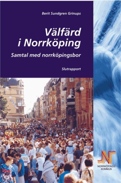 Välfärd i Norrköping - Samtal med Norrköpingsbor