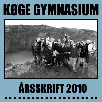 ÅRSSKRIFT 2010 - Køge Gymnasium