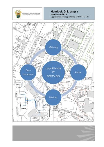 Bilaga, upprättande av GIS (.pdf) - Fortifikationsverket