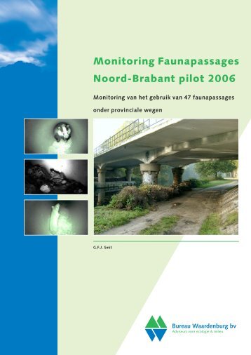 Monitoring Faunapassages Noord-Brabant pilot 2006 - Bureau ...