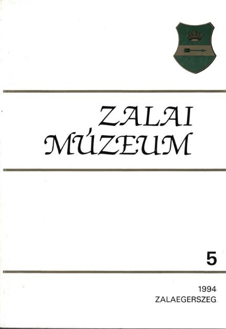 Zalai Múzeum 5. (Zalaegerszeg, 1994)