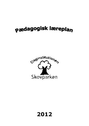 læreplan for Daginstitutionen Skovparken - Slagelse Kommune