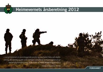 Heimevernets årsberetning 2012 - Heimevernet - Forsvaret