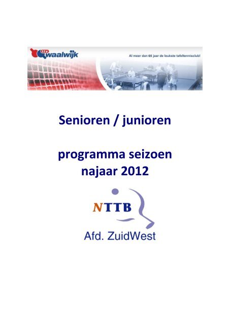 Senioren / junioren programma seizoen najaar 2012