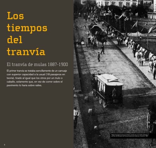 El primer tranvía se trataba sencillamente de un carruaje ... - Tussam