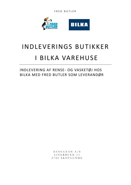 INDLEVERINGS BUTIKKER I BILKA VAREHUSE - Fields