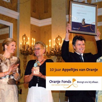 10 jaar Appeltjes van Oranje - Oranje Fonds