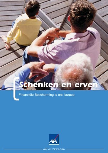 AXA Erven en Schenken algemene brochure - HEGO Lommel Bank ...