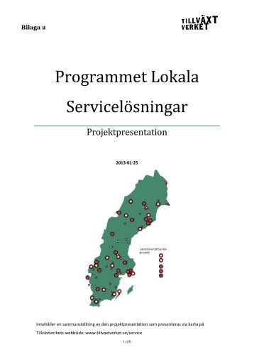 Bilaga 2 Projektpresentation - Tillväxtverket