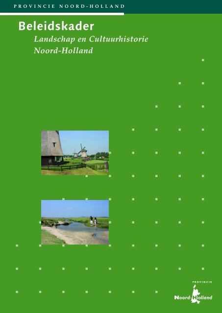 Beleidskader Landschap en Cultuurhistorie - Provincie Noord-Holland