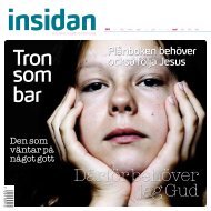 Tron som bar - Insidan