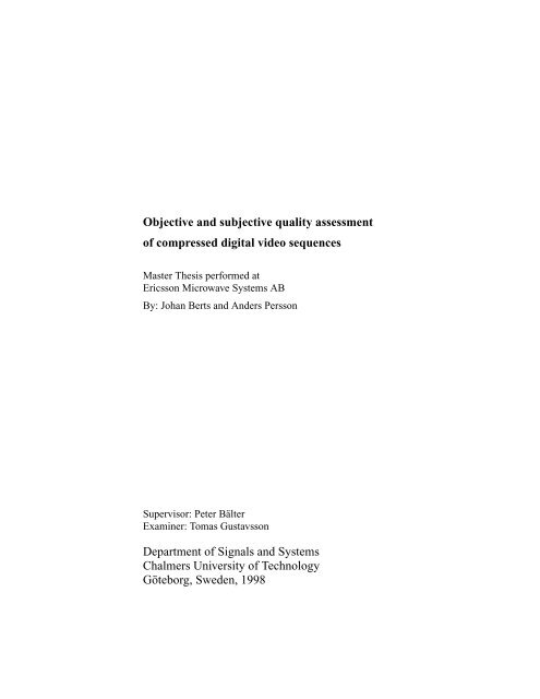 Objective and subjective quality assessment of compressed digital ...
