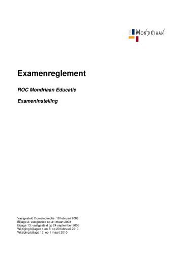 Examenreglement Praktijkexamen inburgering - ROC Mondriaan