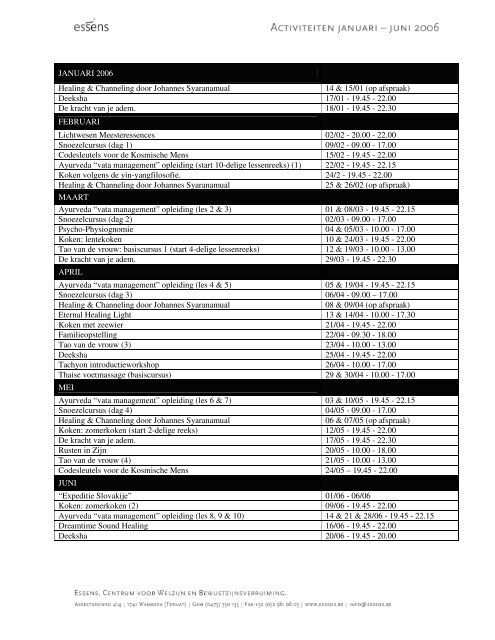 OVERZICHT ACTIVITEITEN : JANUARI – JUNI 2006 - Essens