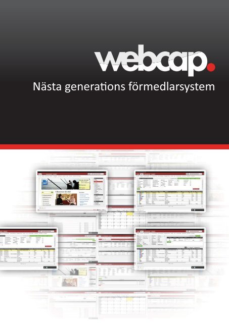 Webcap - Nästa generations förmedlarsystem