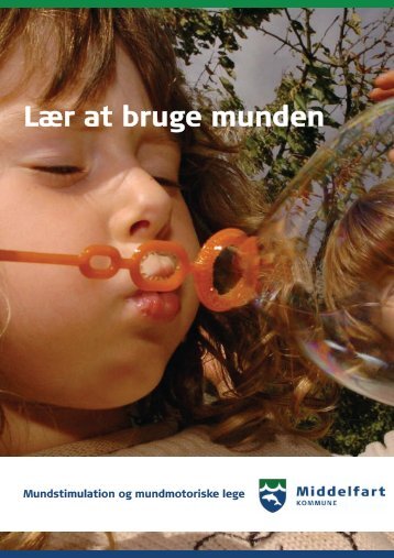 Lær at bruge munden.pdf - Middelfart Kommune