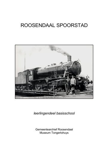 ROOSENDAAL SPOORSTAD - Gemeentearchief Roosendaal