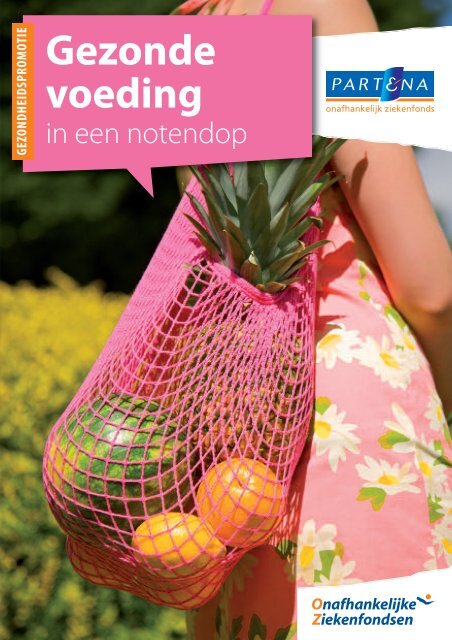 Gezonde voeding in een notendop - Goed voor jou