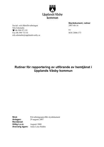 Rutiner för rapportering av utförare av hemtjänsten - Upplands ...