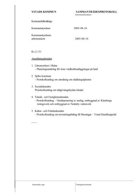 Kommunstyrelsen den 24 augusti 2005 - Ystads kommun