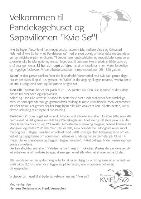 Her kan du downloade vores selskabsbrochure - Kvie Sø