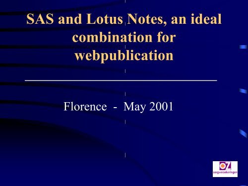 SAS and Lotus Notes, an ideal combination for ... - sasCommunity