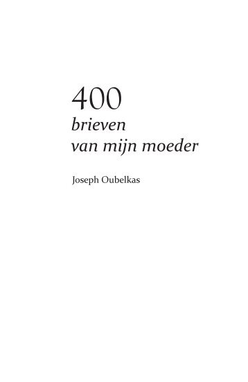 Klik hier voor een preview van het boek '400 brieven van mijn moeder'.