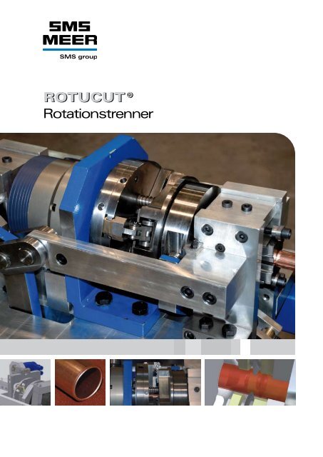 ROTUCUT ® ROTUCUT ® Rotationstrenner - SMS Meer GmbH