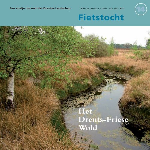 Fietstocht Het Drents-Friese Wold - Liever naar Diever