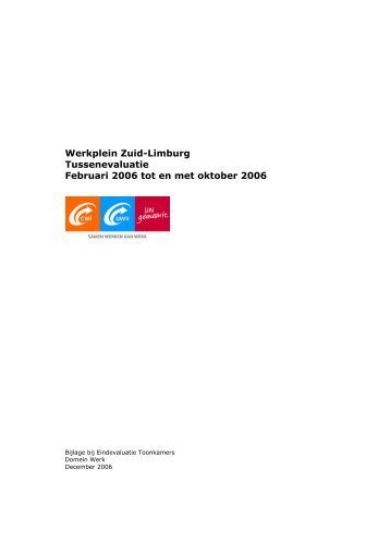 Werkplein Zuid-Limburg Tussenevaluatie Februari 2006 tot en met ...