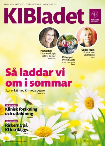 KI Bladet 4/2012 - Internwebben - Karolinska Institutet