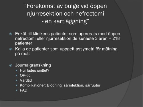 Bulge vid öppen njurkirurg